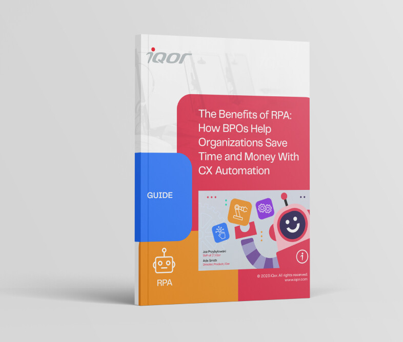 The Benefits of RPA: How BPOs Help Organizations Save Time and Money with CX Automation